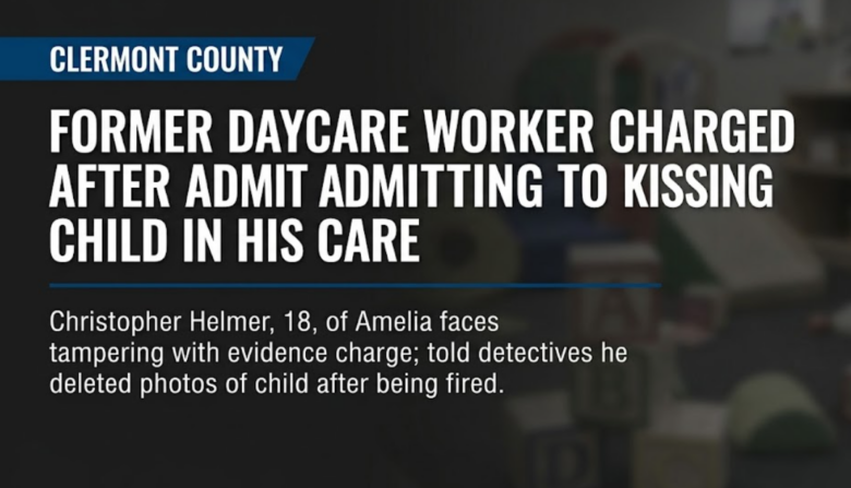 Former Clermont County daycare worker charged with tampering with evidence after admitting to kissing child