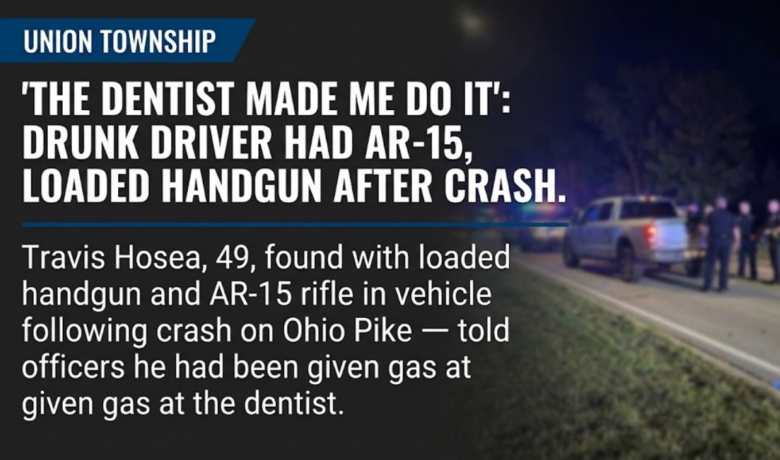Drunk, armed, and blaming his dentist
