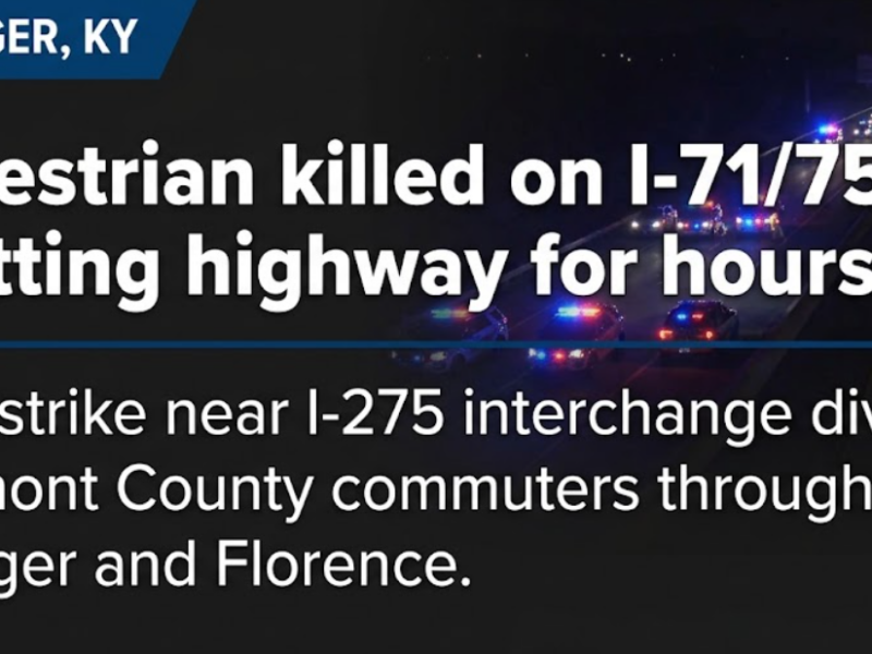 Pedestrian killed on I-71/75, closing the route for hours and impacting commuters from Clermont County