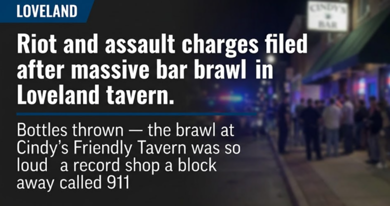 Riot and assault charges filed after massive bar brawl in Loveland