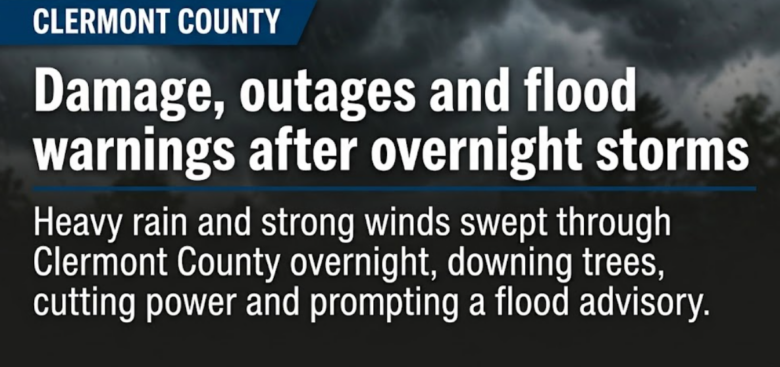 Damage, power outages and flood warnings as overnight storms batter Clermont County