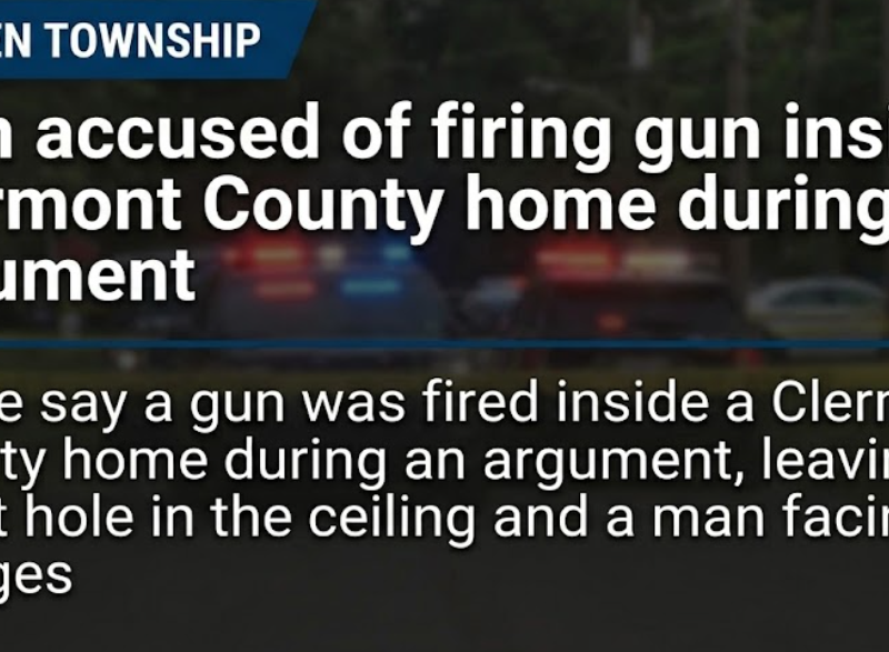 Man accused of firing gun inside Clermont County home during argument