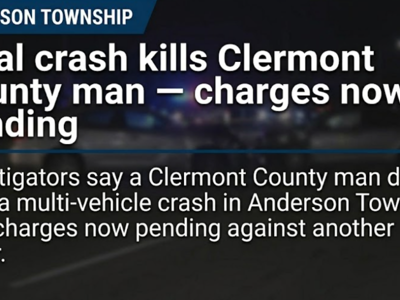 Fatal crash kills Clermont County man — charges now pending