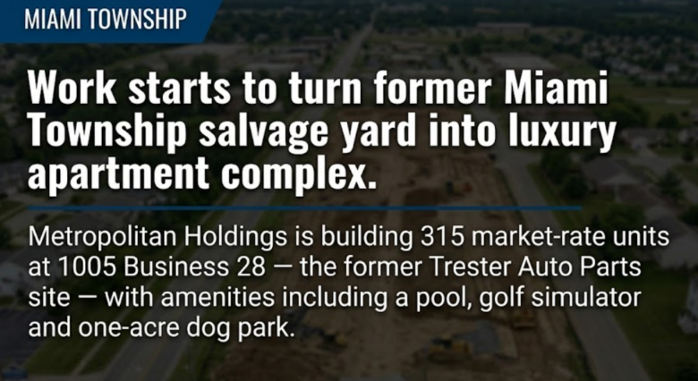 Work starts to turn former Miami Township salvage yard into luxury apartment complex