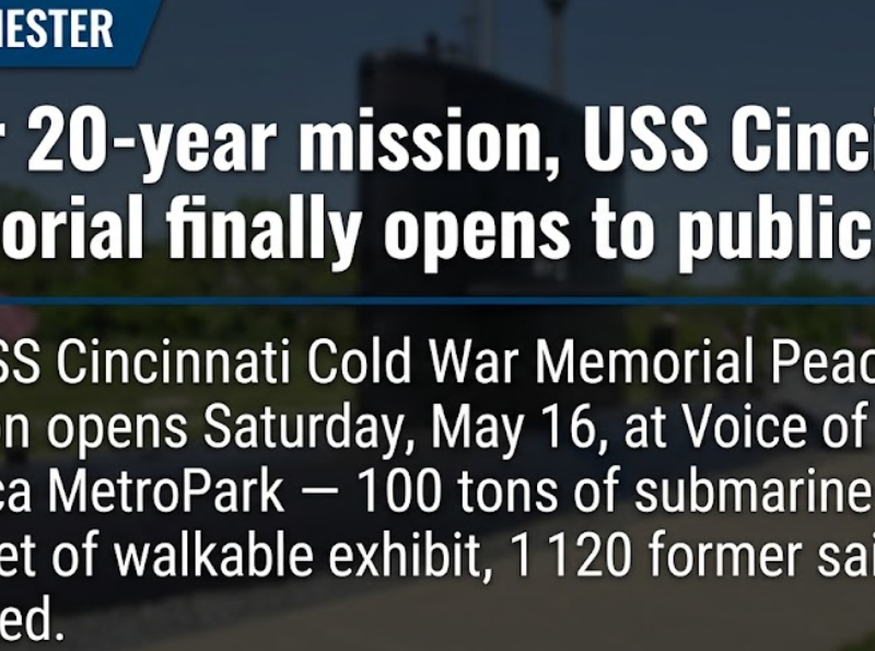 After 20-year mission, USS Cincinnati memorial finally opens to public