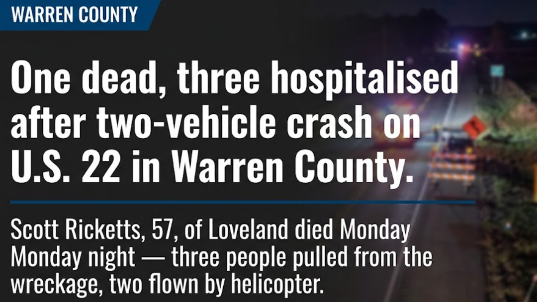 One dead, three hospitalised after two-vehicle crash on U.S. 22 in Warren County