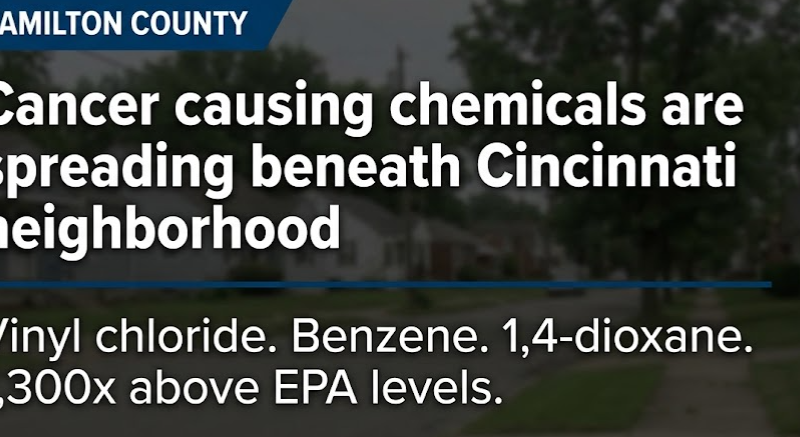 Cancer-causing chemicals have been spreading beneath a Cincinnati neighborhood, Ohio EPA orders home testing