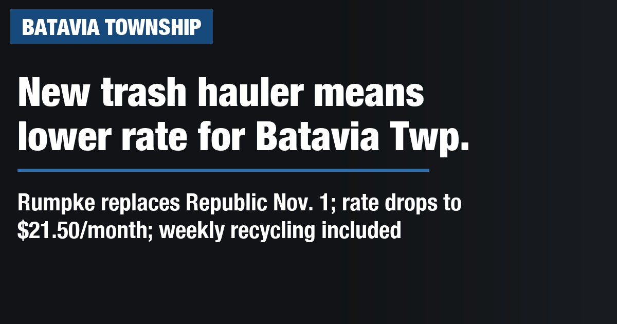 New trash hauler means lower rate for Batavia Twp.