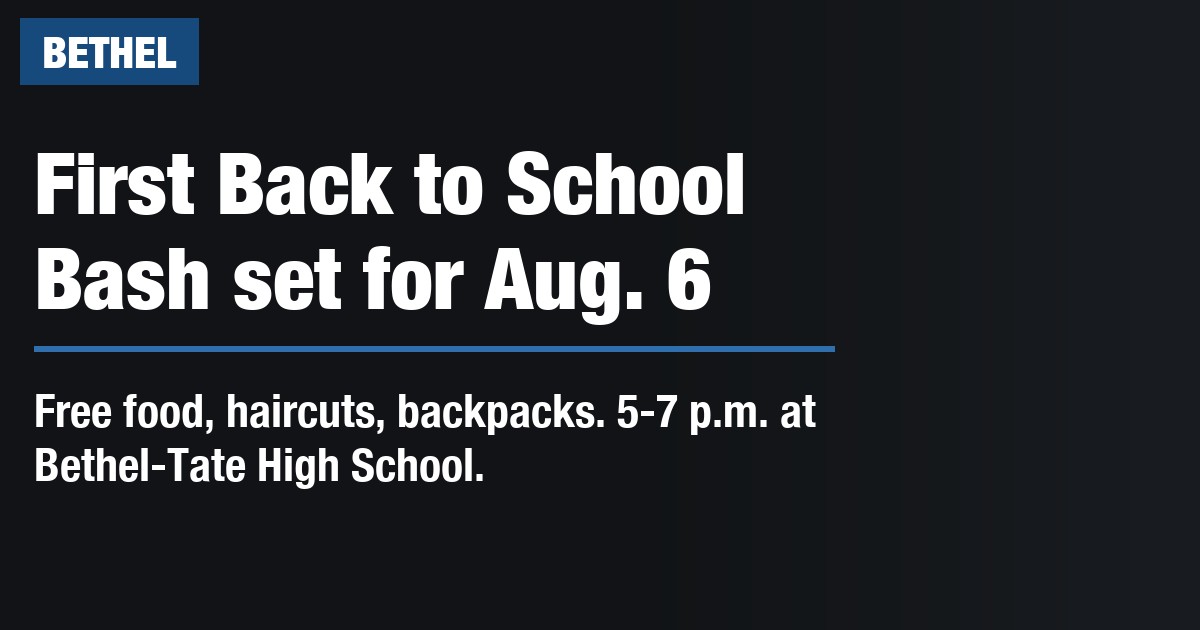 First Back to School Bash set for Aug. 6