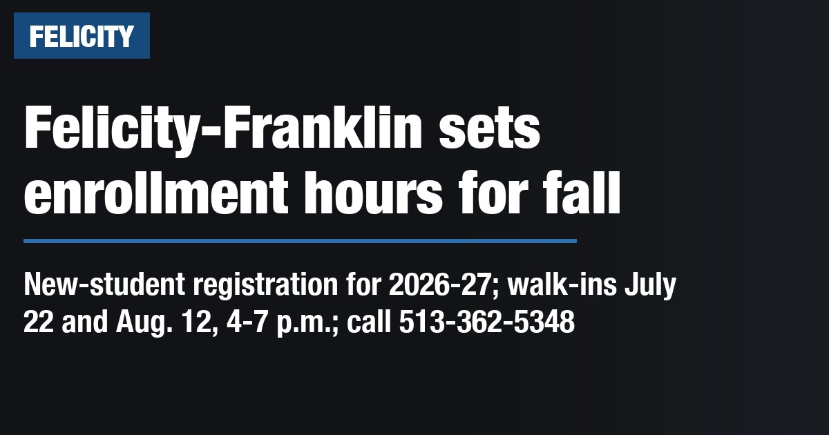 Felicity-Franklin sets enrollment hours for fall