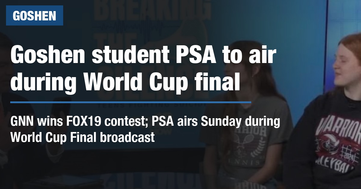 Goshen student PSA to air during World Cup final