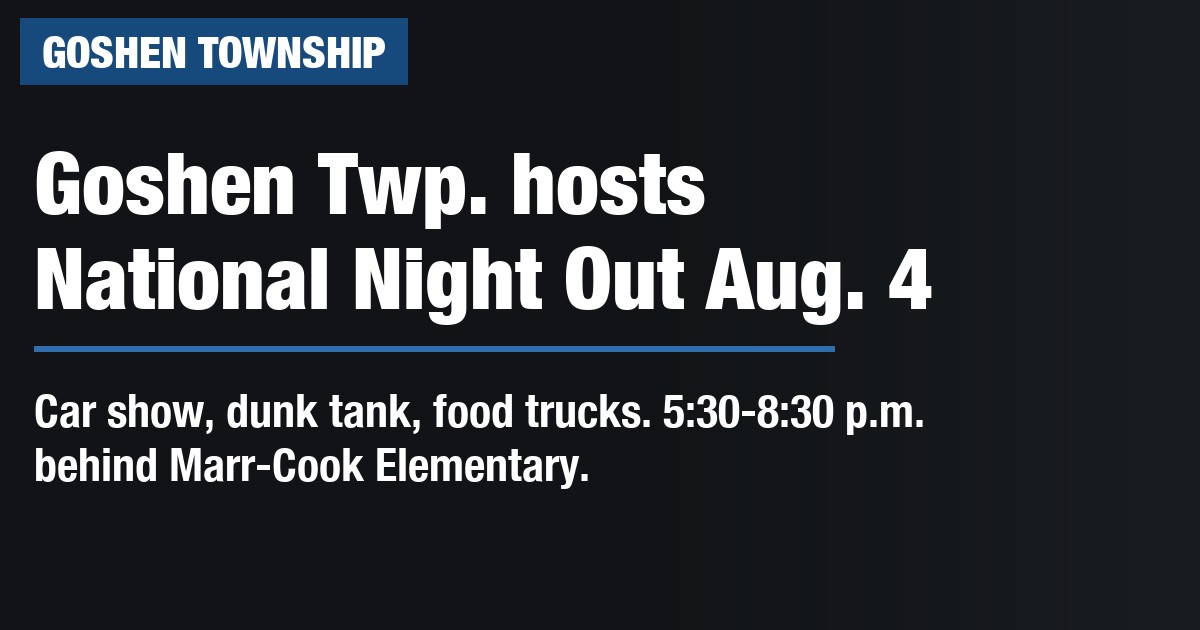 Goshen Twp. hosts National Night Out Aug. 4