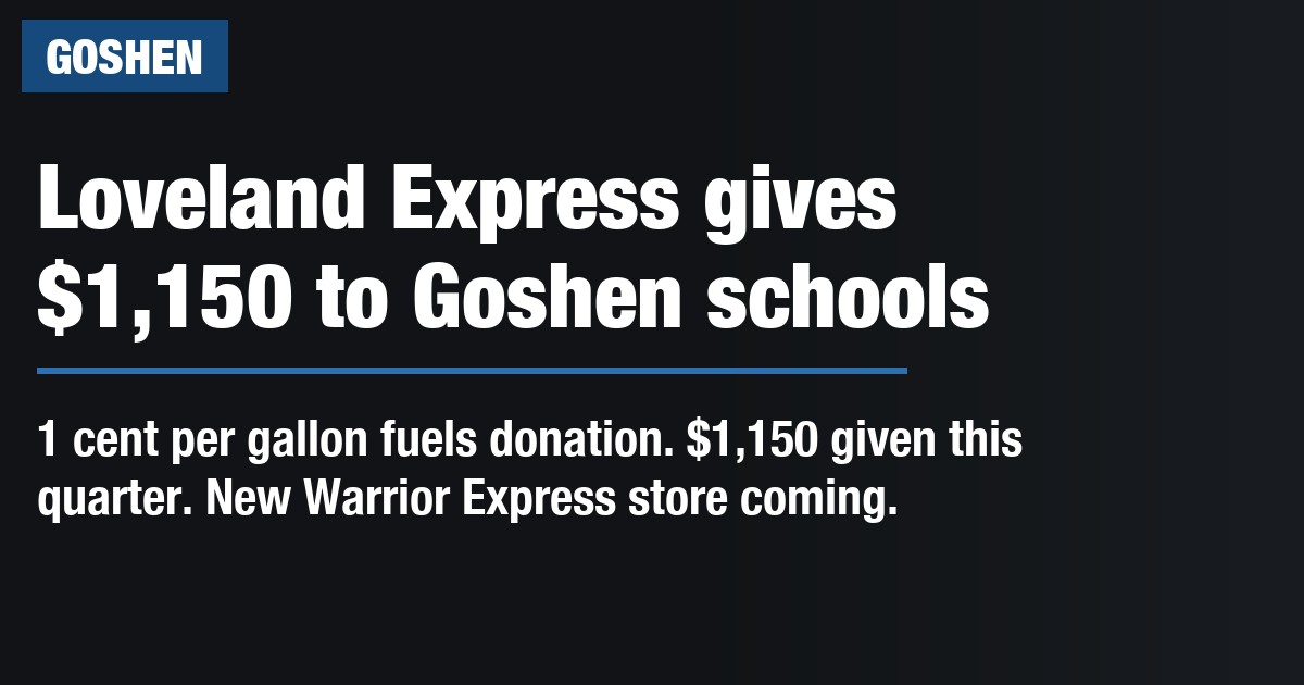 Loveland Express gives $1,150 to Goshen schools