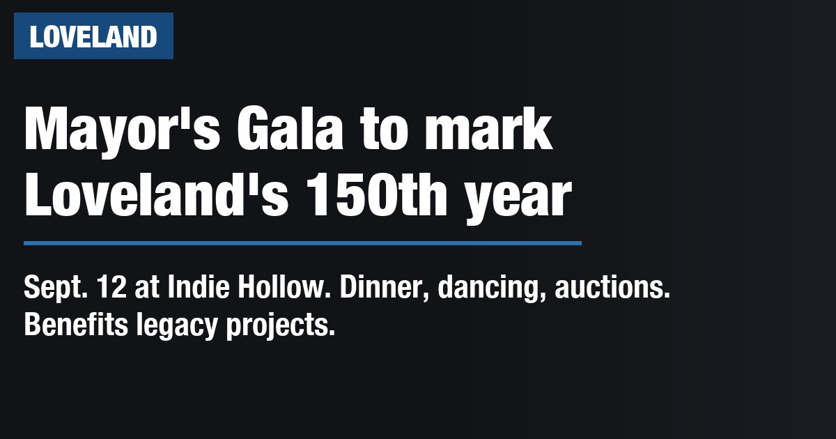 Mayor's Gala to mark Loveland's 150th year