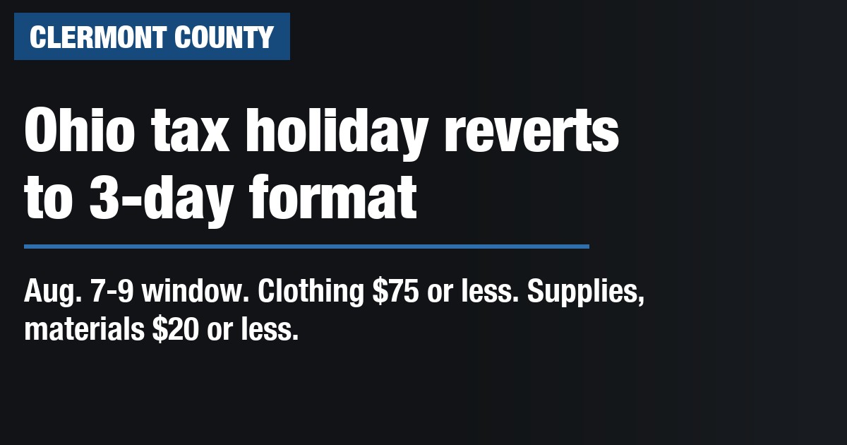 Ohio tax holiday reverts to 3-day format
