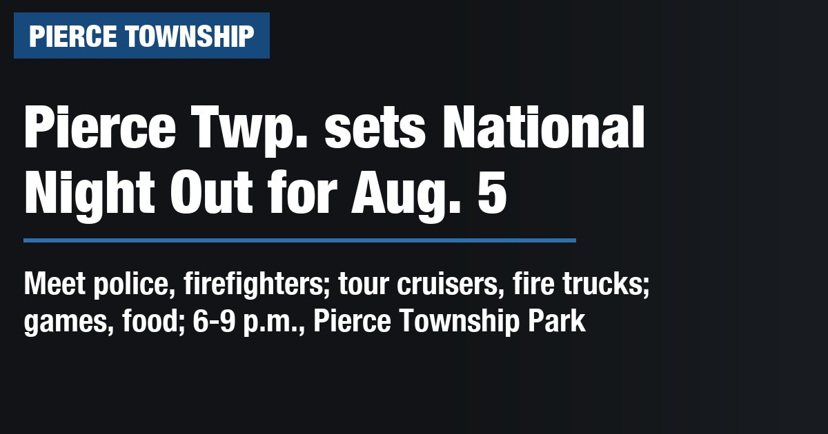 Pierce Twp. sets National Night Out for Aug. 5