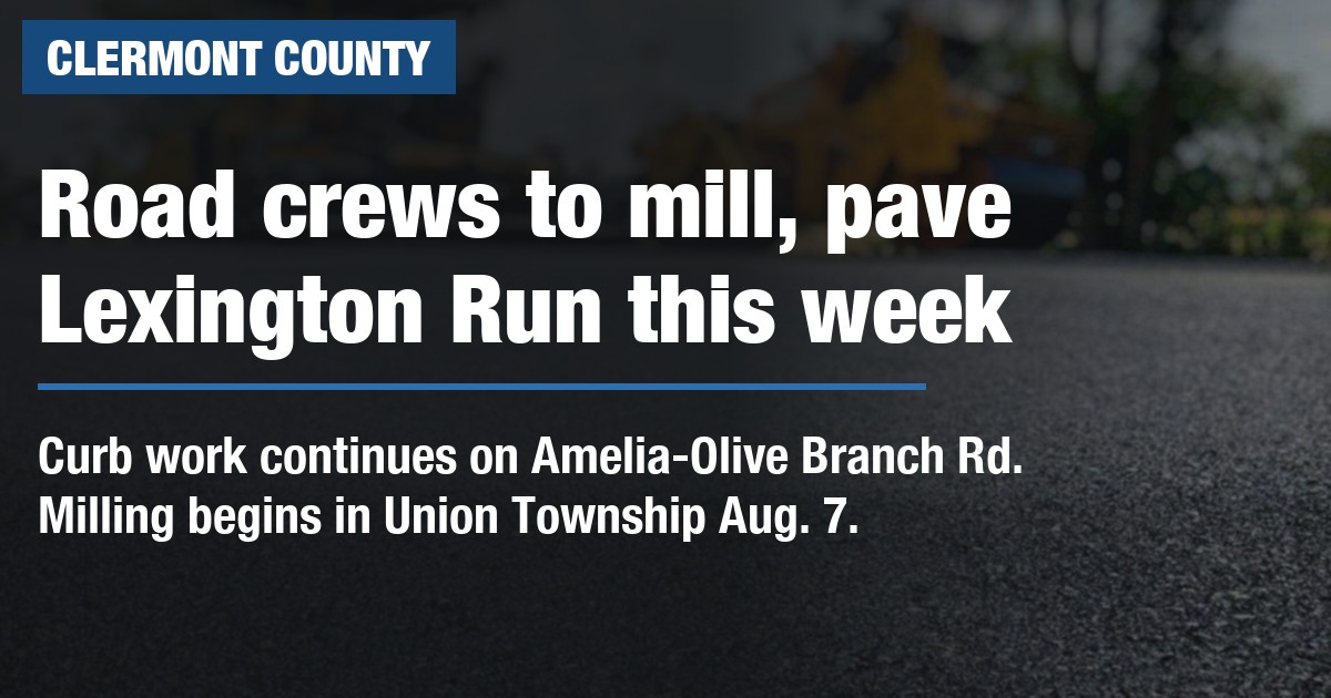 Road crews to mill, pave Lexington Run this week