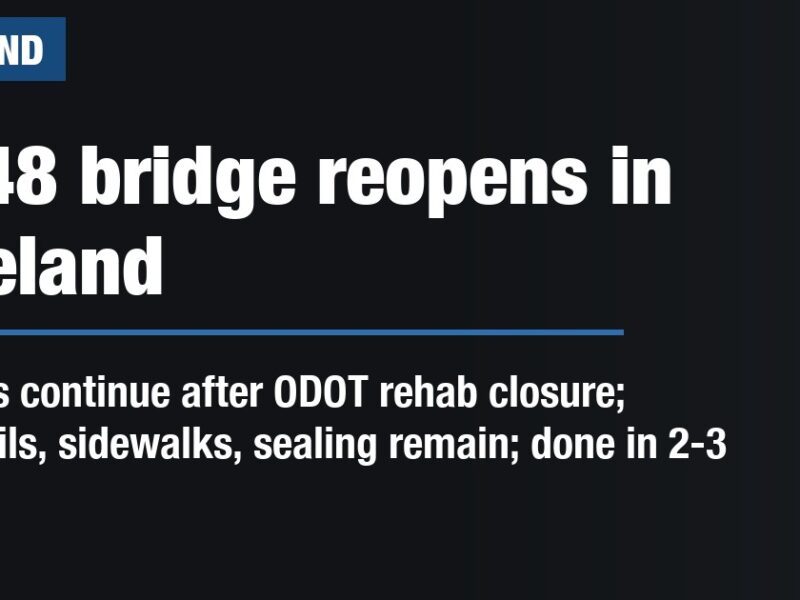 SR 48 bridge reopens in Loveland