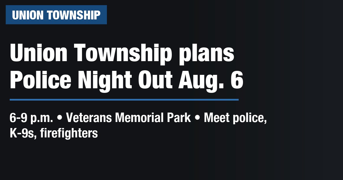 Union Township plans Police Night Out Aug. 6
