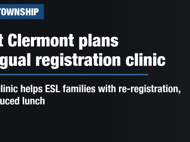 West Clermont plans bilingual registration clinic