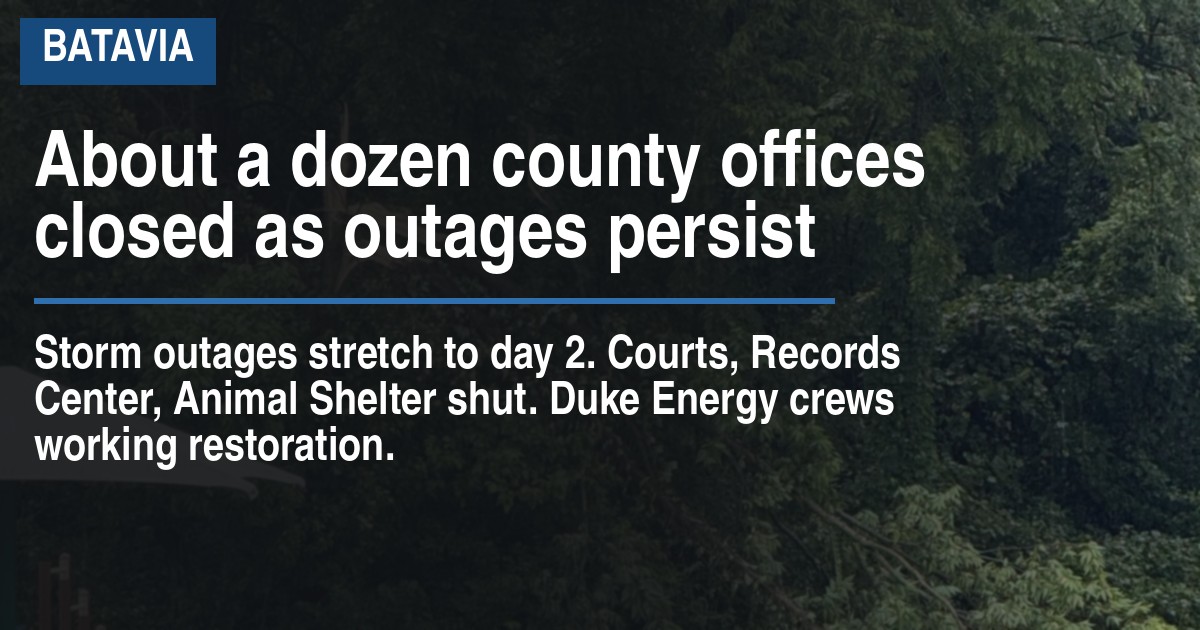 About a dozen county offices closed as outages persist