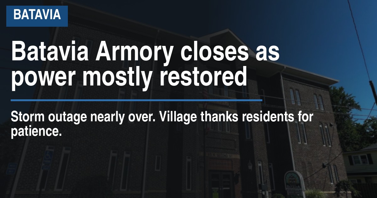 Batavia Armory closes as power mostly restored