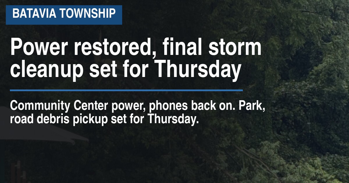 Power restored, final storm cleanup set for Thursday