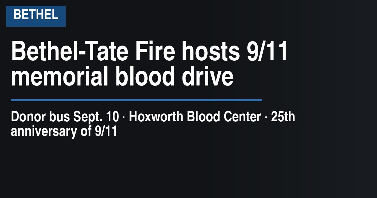 Bethel-Tate Fire hosts 9/11 memorial blood drive