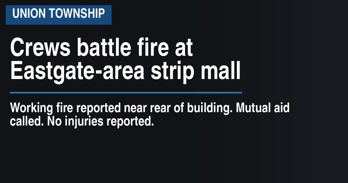 Crews battle fire at Eastgate-area strip mall