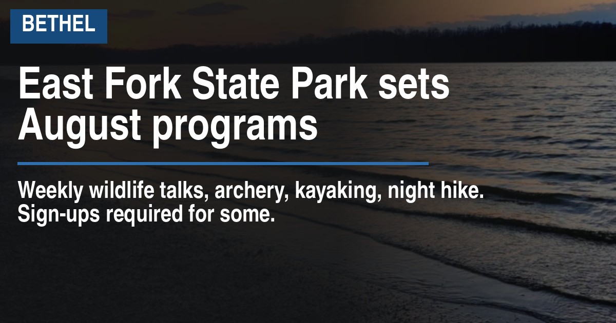 East Fork State Park sets August programs