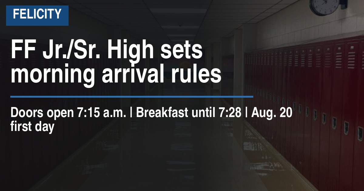 FF Jr./Sr. High sets morning arrival rules