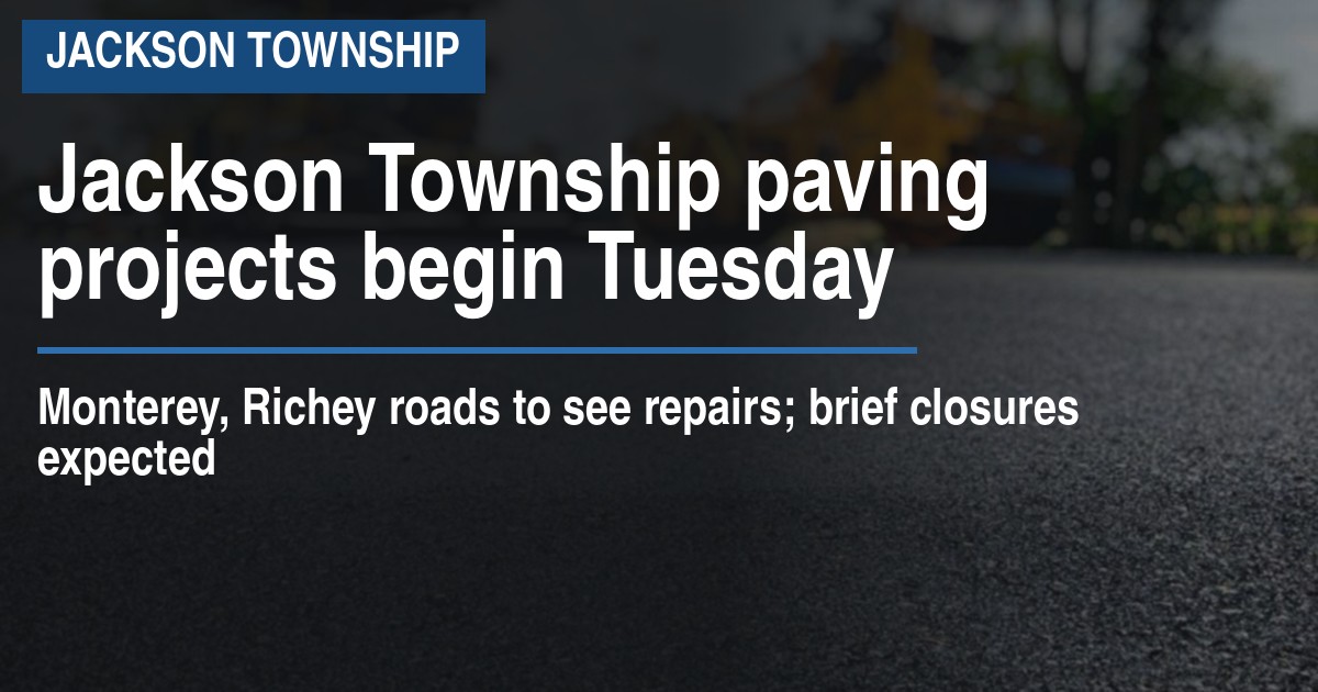 Jackson Township paving projects begin Tuesday