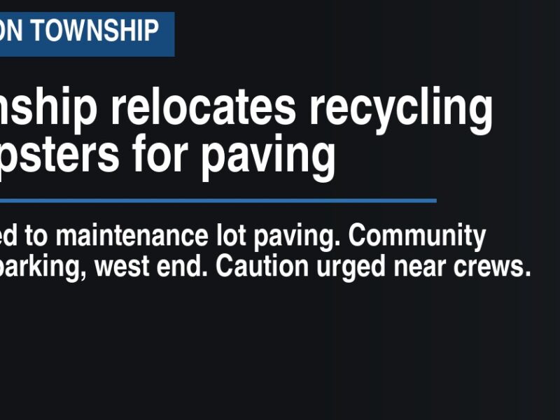 Township relocates recycling dumpsters for paving