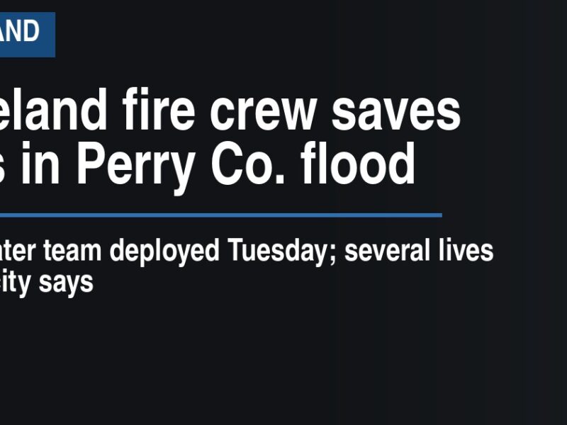 Loveland fire crew saves lives in Perry Co. flood