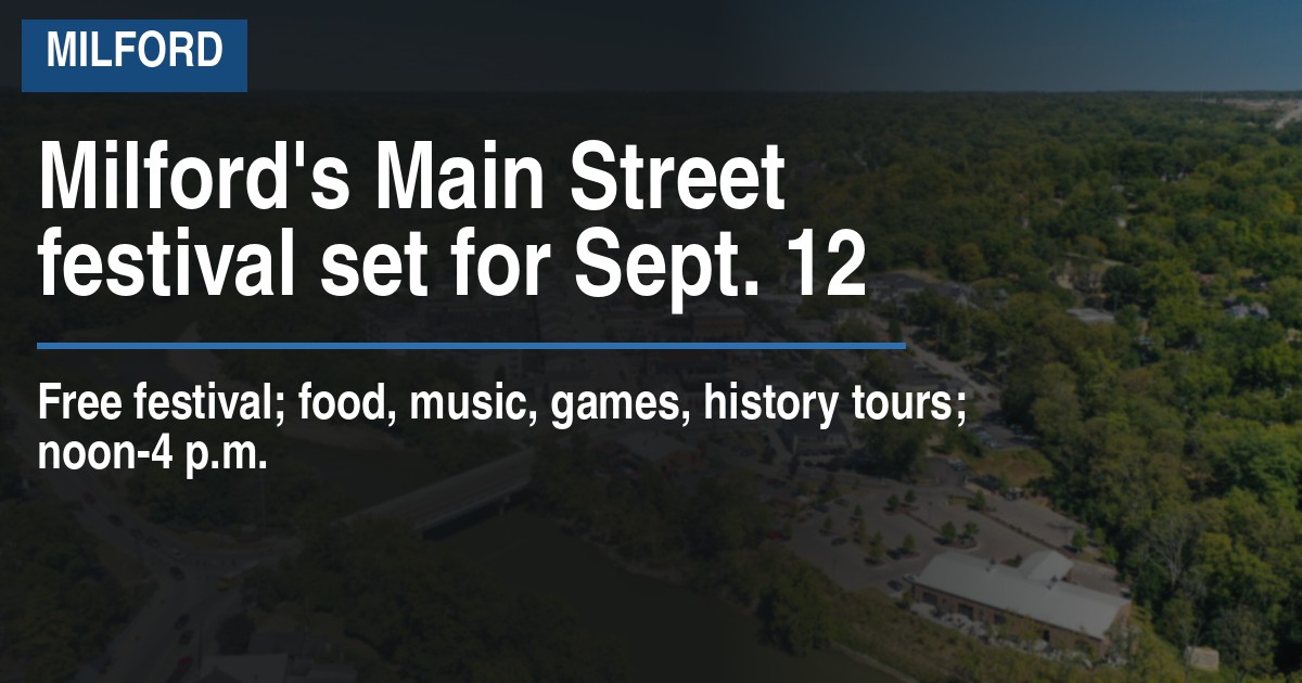 Milford's Main Street festival set for Sept. 12