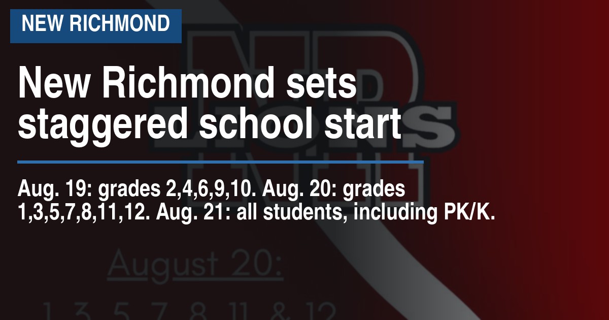 New Richmond sets staggered school start