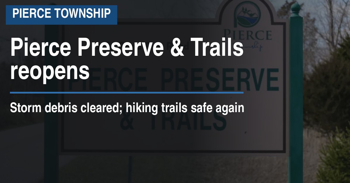 Pierce Preserve & Trails reopens