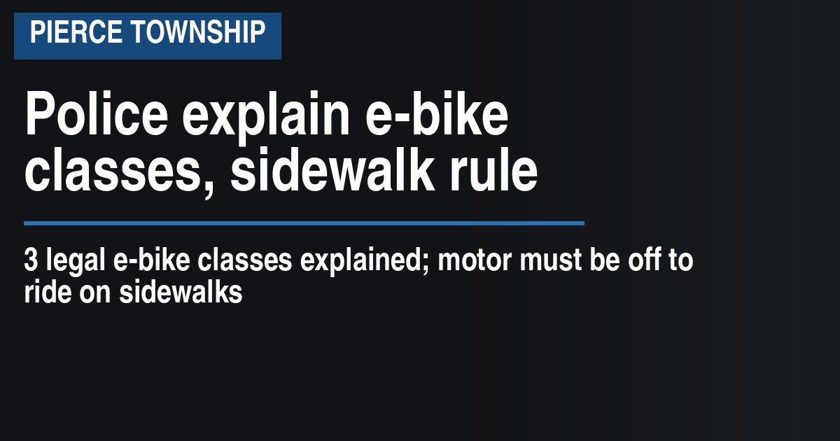 Police explain e-bike classes, sidewalk rule