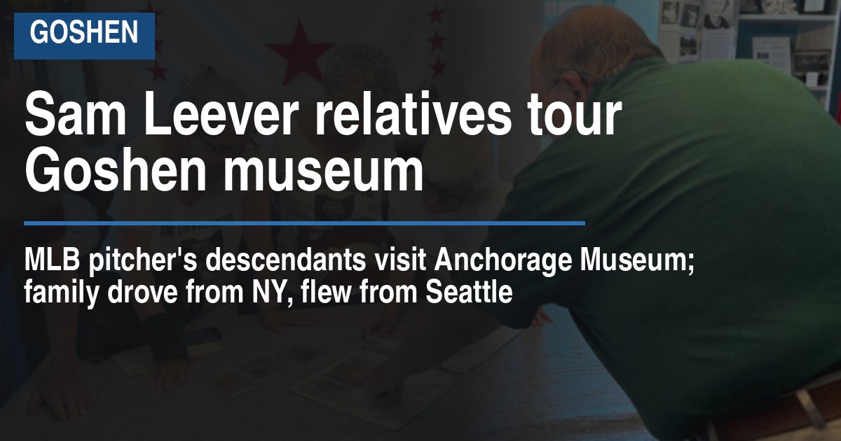Sam Leever relatives tour Goshen museum