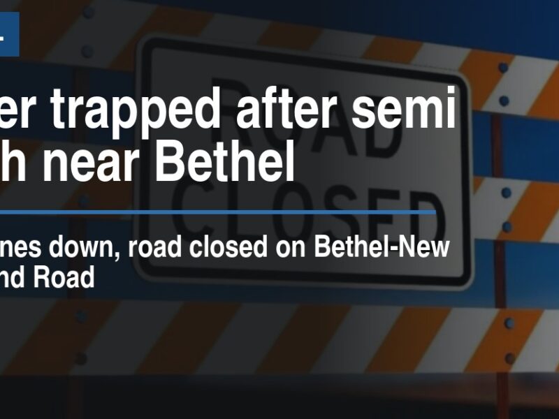 Driver trapped after semi crash near Bethel
