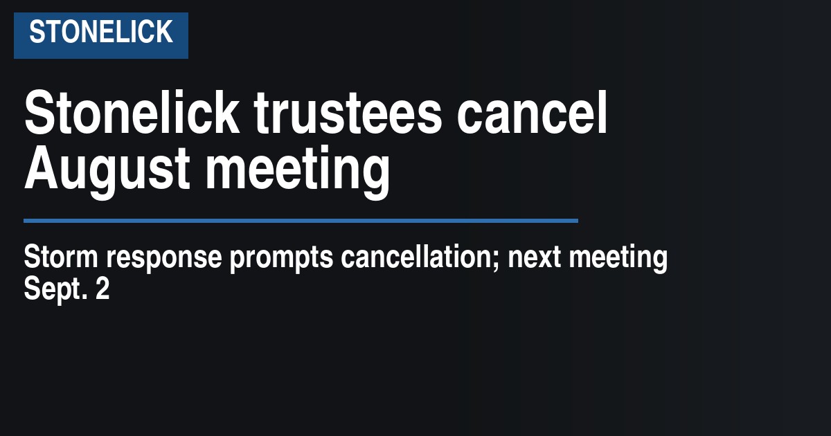 Stonelick trustees cancel August meeting