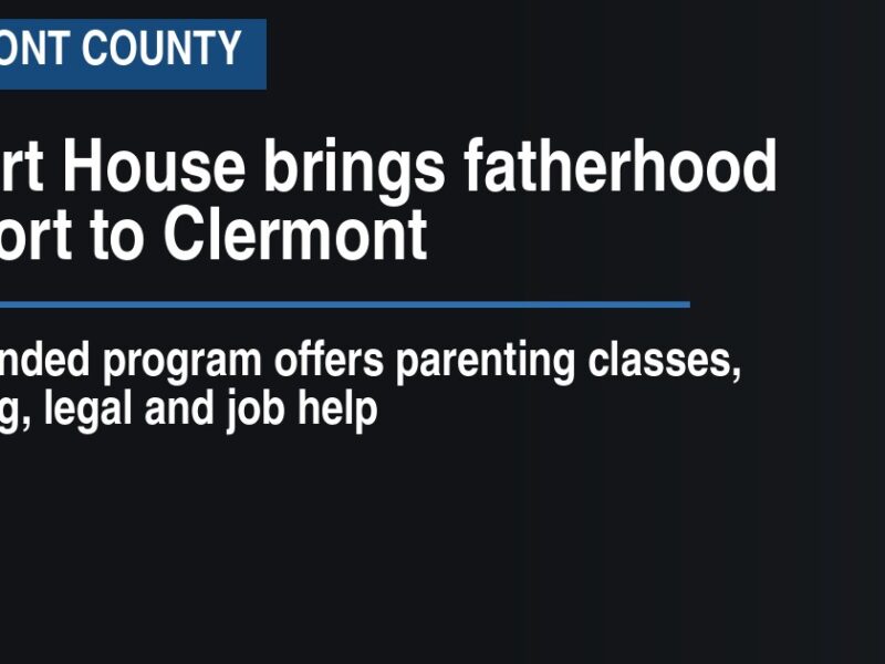 Talbert House brings fatherhood support to Clermont