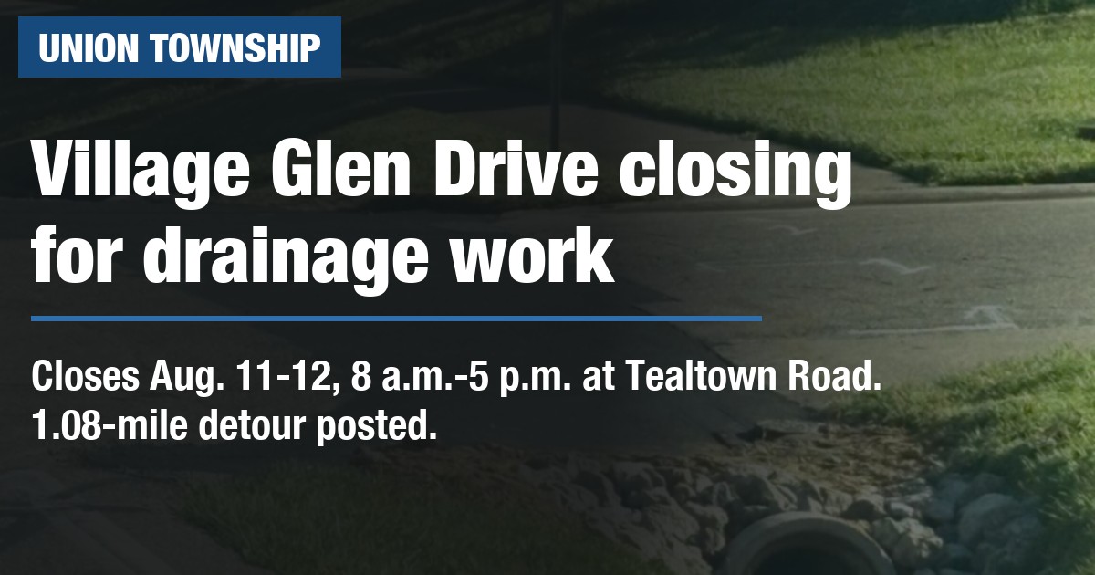 Village Glen Drive closing for drainage work
