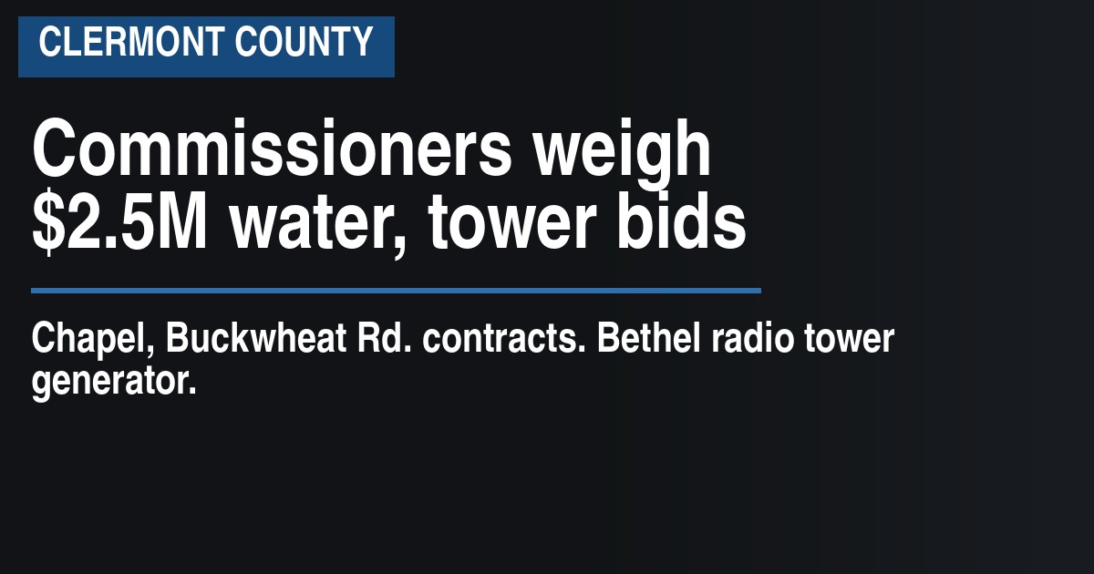 Commissioners weigh $2.5M water, tower bids