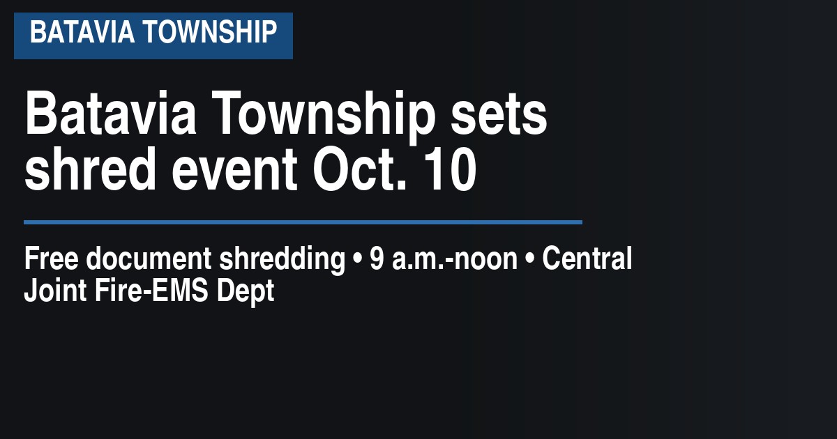 Batavia Township sets shred event Oct. 10