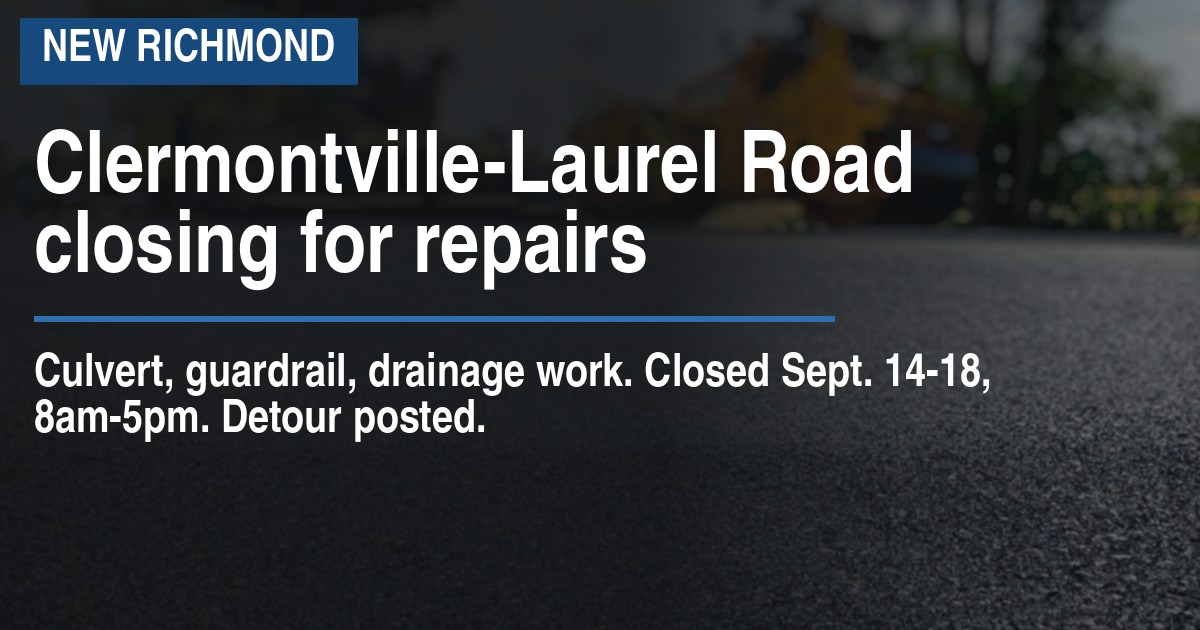 Clermontville-Laurel Road closing for repairs