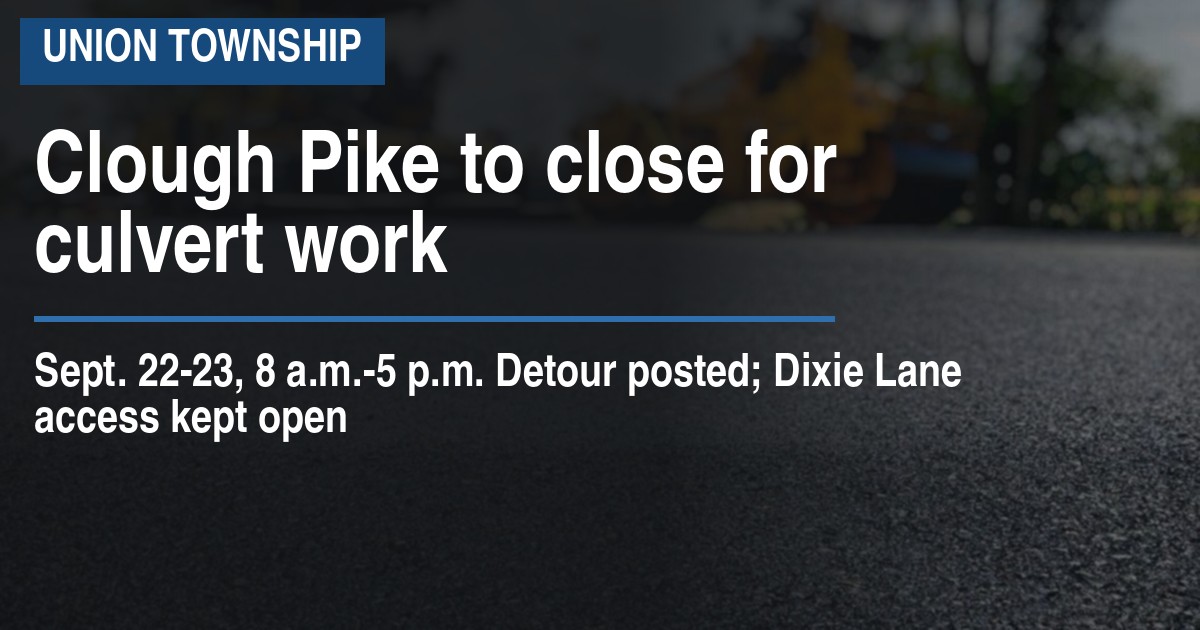 Clough Pike to close for culvert work