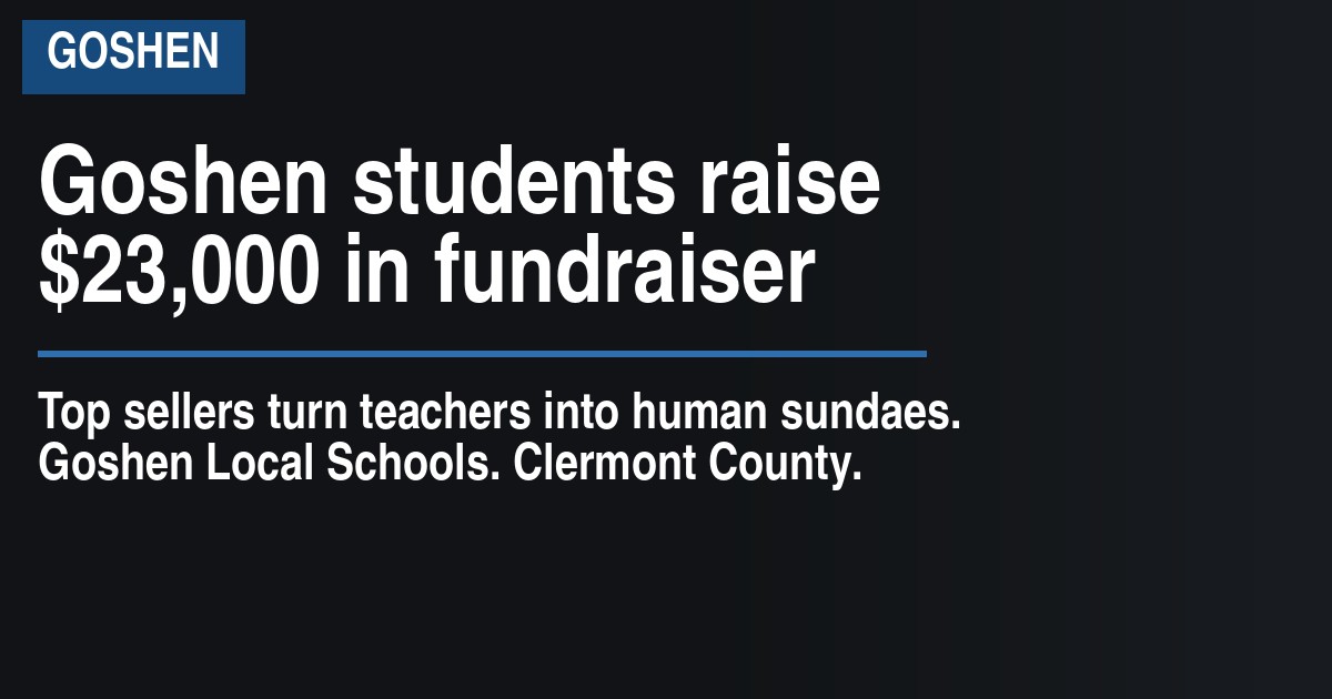 Goshen students raise $23,000 in fundraiser