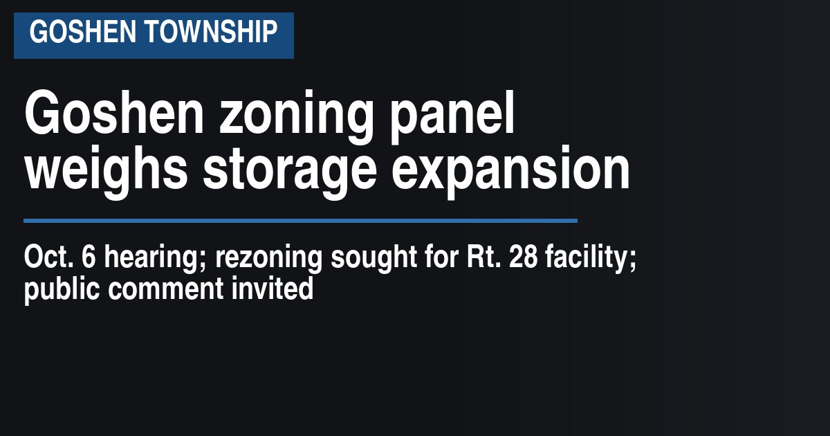 Goshen zoning panel weighs storage expansion