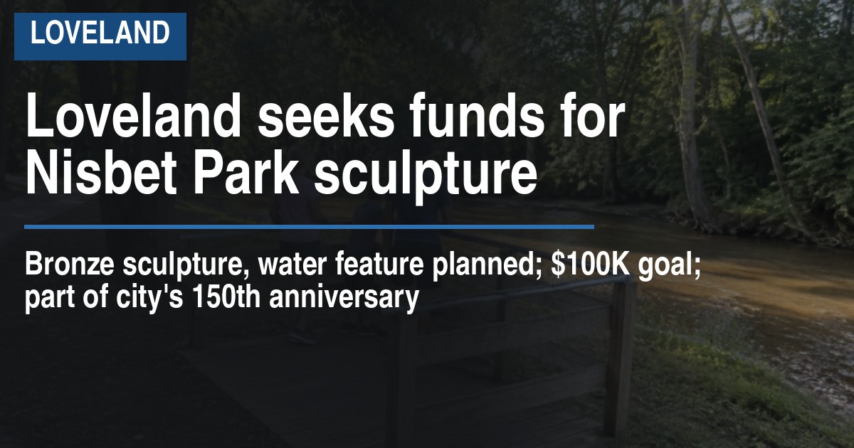 Loveland seeks funds for Nisbet Park sculpture